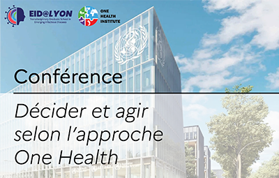 Festival de la santé mondiale – Conférence « Décider et agir selon l’approche One Health » à l’Académie de l’OMS